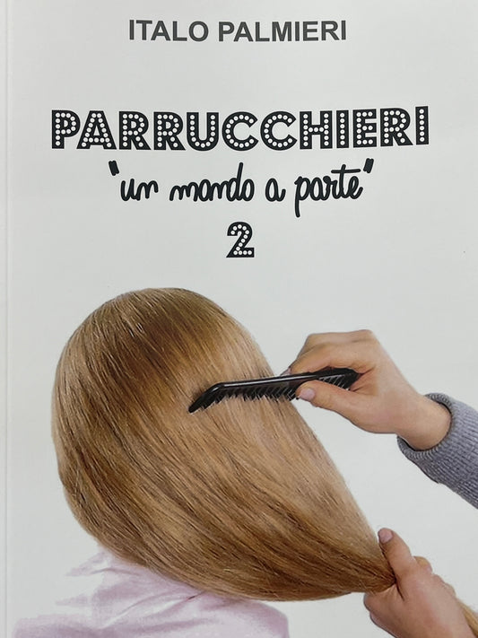 Parrucchieri - Un Mondo A Parte 2 (Libro)